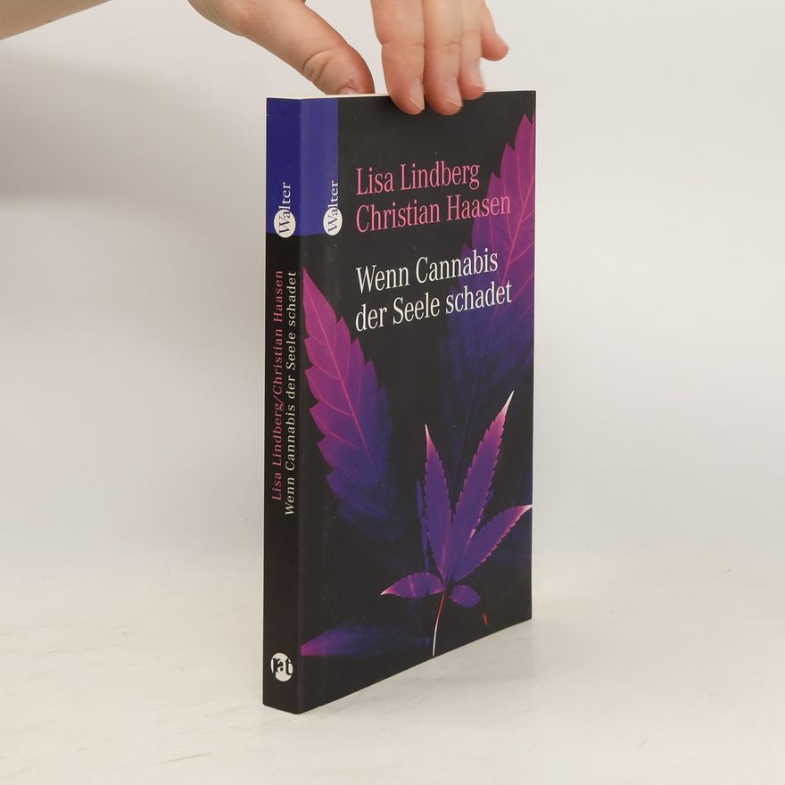 Lisa Lindberg Wenn Cannabis der Seele schadet