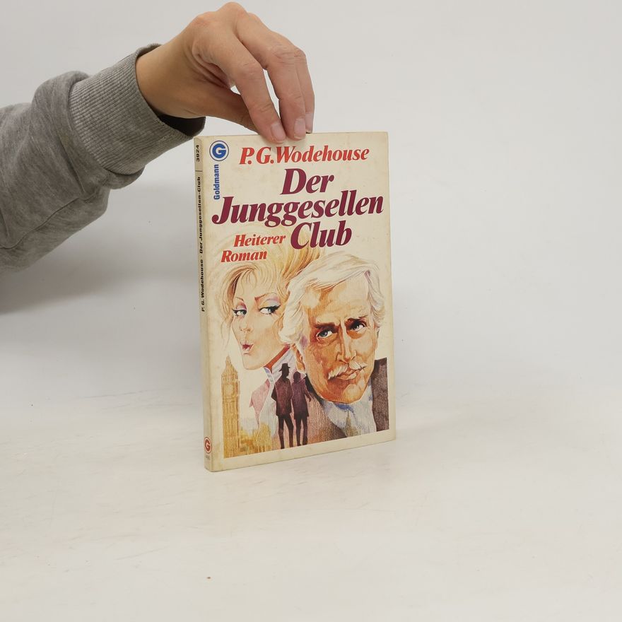 Pelham Wodehouse Der Junggesellen- Club.