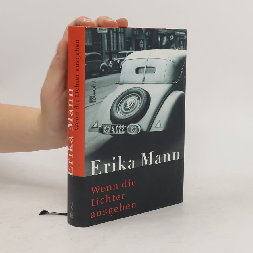 Erika Mann Wenn die Lichter ausgehen