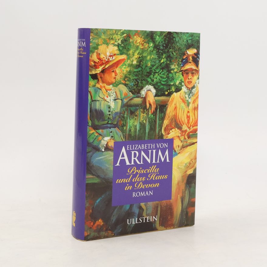 Elizabeth von Arnim Priscilla und das Haus in Devon