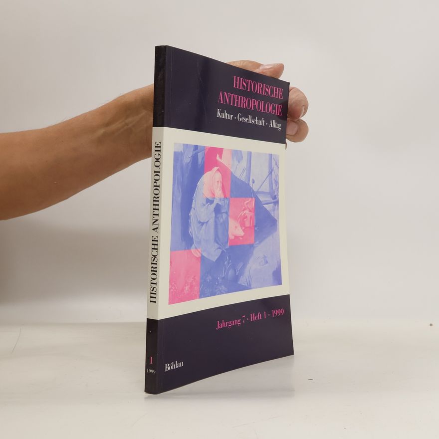 AA.VV. Historische Anthropologie. Jahrgang 7. Heft 1