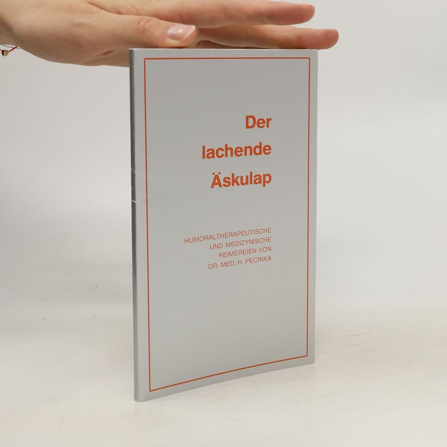 H. Pecinka Der lachende Äskulap.