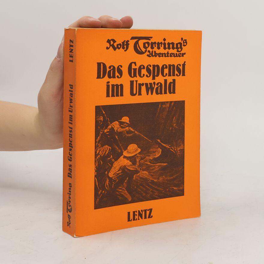 Hans Warren Rolf Torrings Abenteuer. Das Gespenst im Urwald