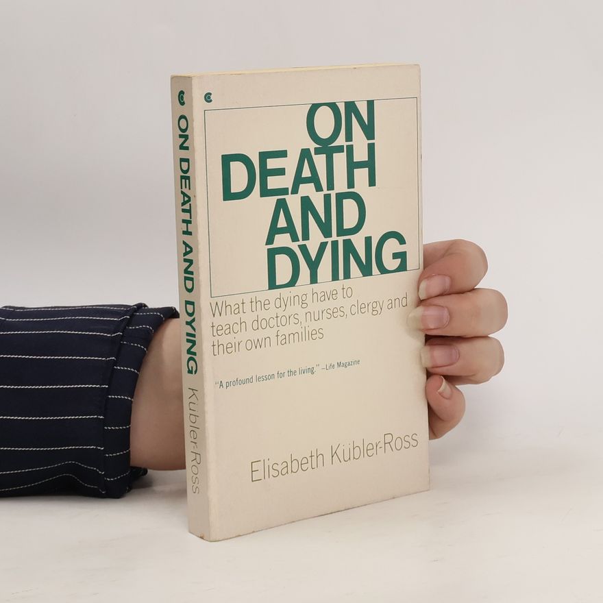 Elisabeth Kübler-Ross On death and dying