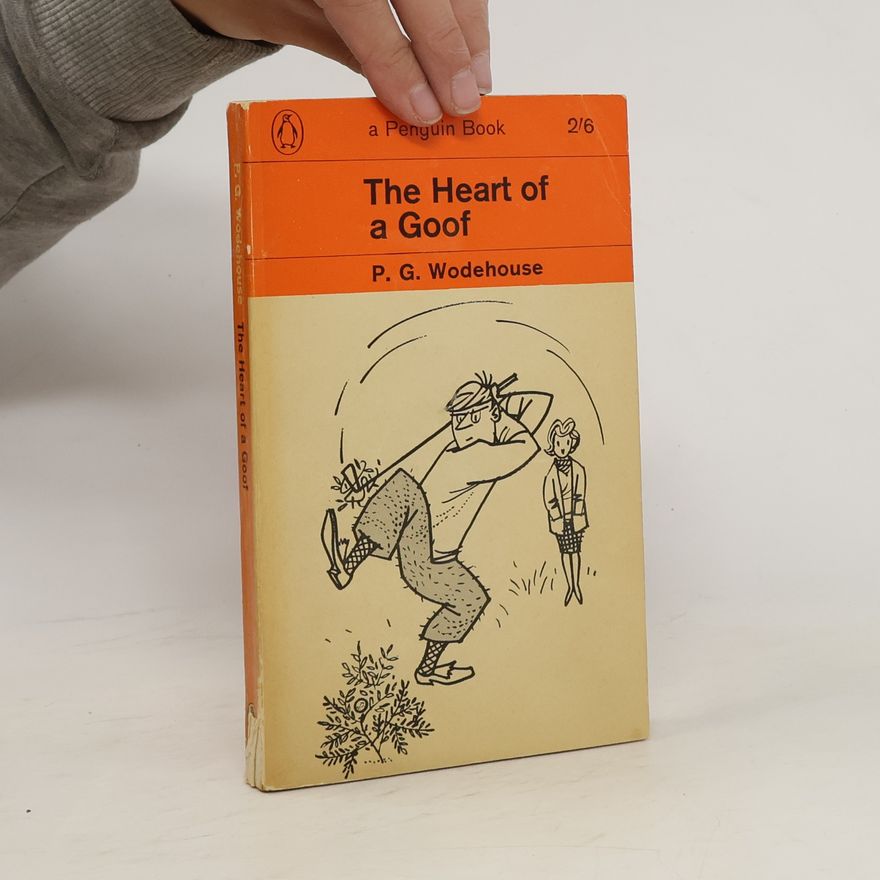 Pelham Wodehouse The Heart of a Goof