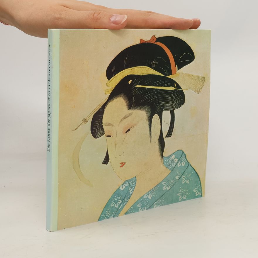 Collectif d'auteurs Die Kunst der japanischen Holzschnittmeister