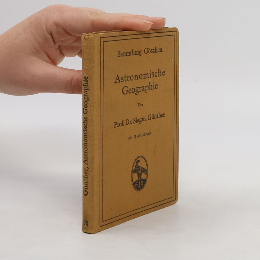Siegmund Günther Astronomische Geographie