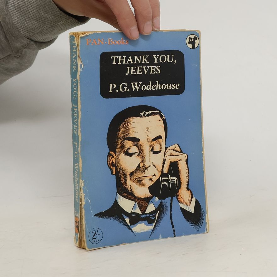 Pelham Wodehouse Thank you, Jeeves