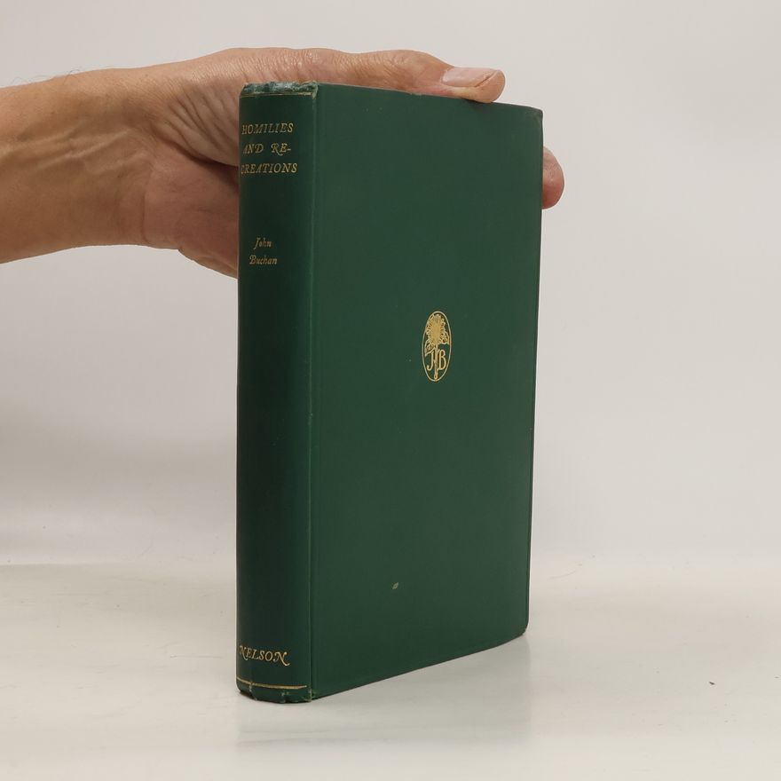 John Buchan Homilies and Recreations