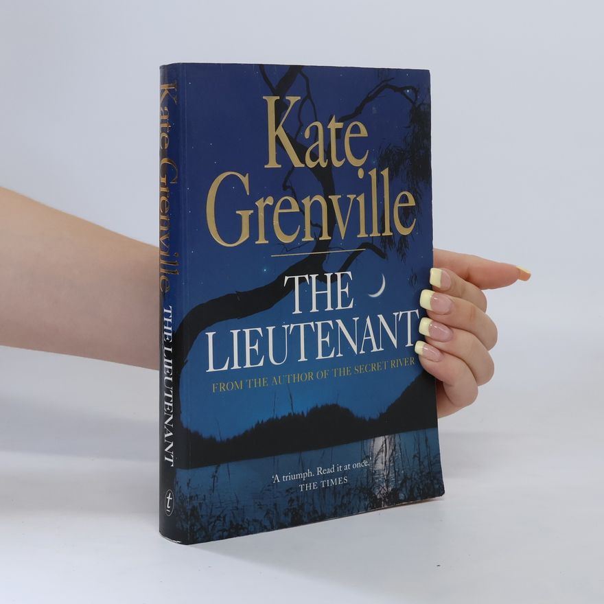 Kate Grenville The Lieutenant