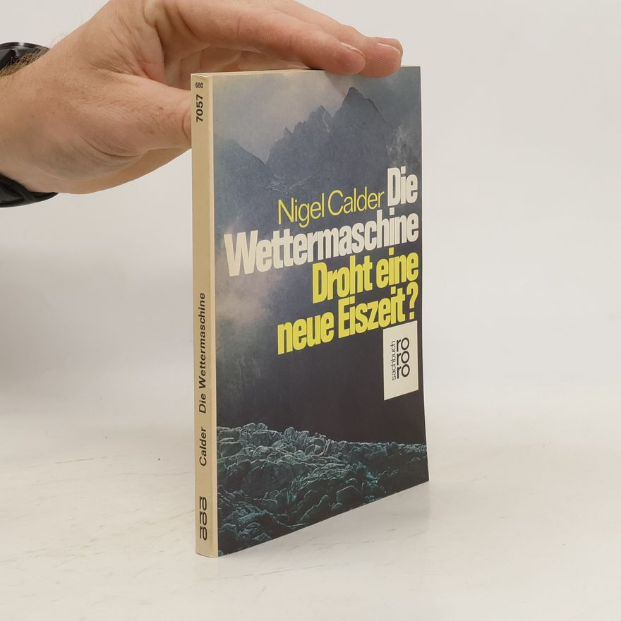 Nigel Calder Die Wettermaschine