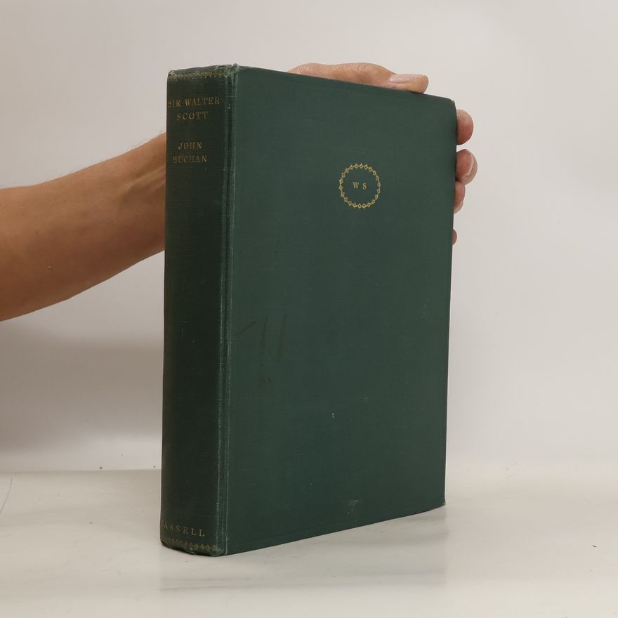 John Buchan, 1. Baron Tweedsmuir Sir Walter Scott