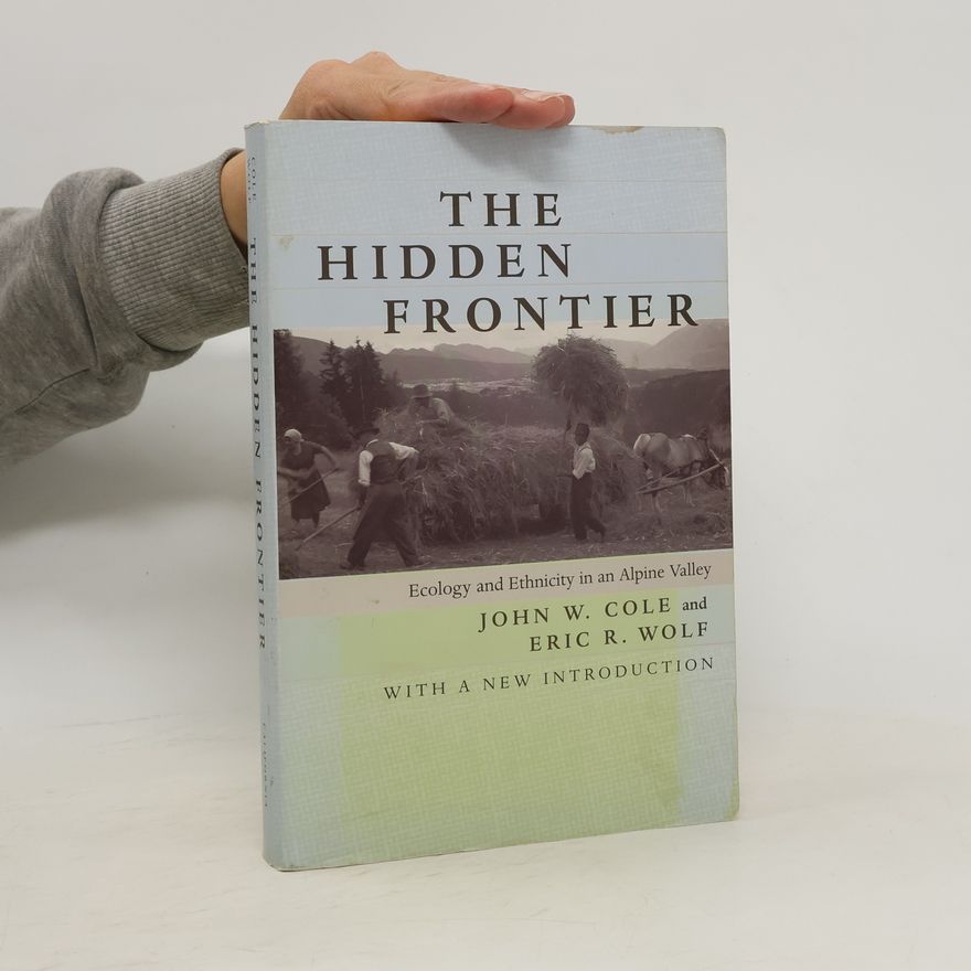 John W. Cole The Hidden Frontier