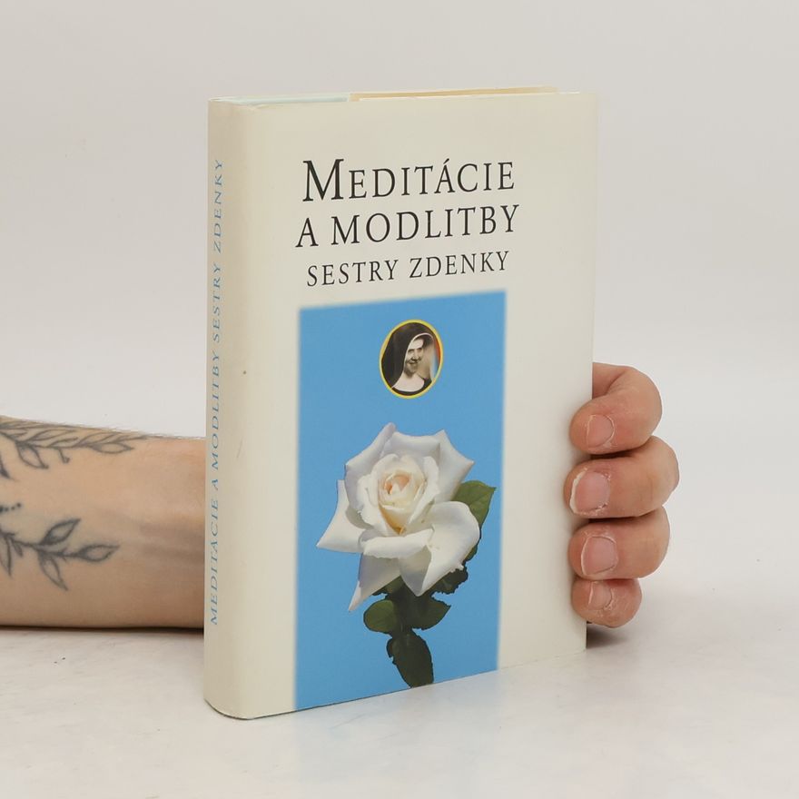 Zdenka Cecília Schelingová Meditácie a modlitby sestry Zdenky