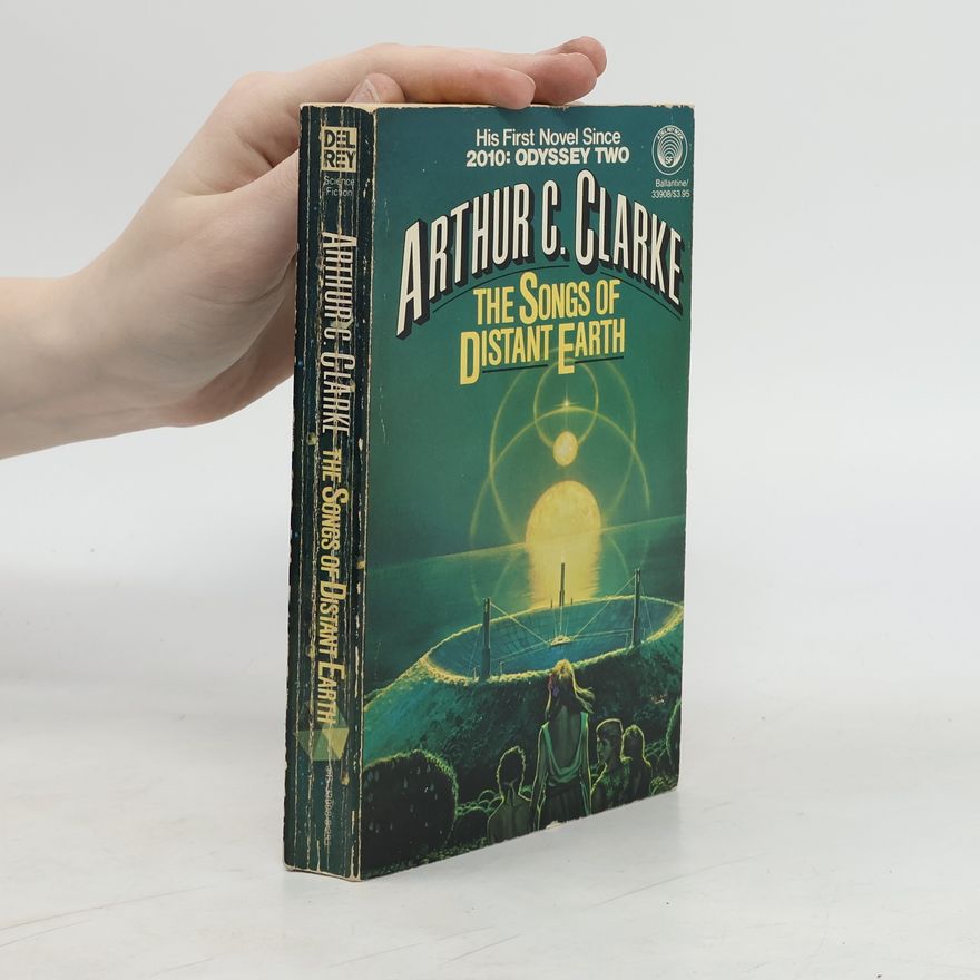 Arthur C. Clarke The Songs of Distant Earth