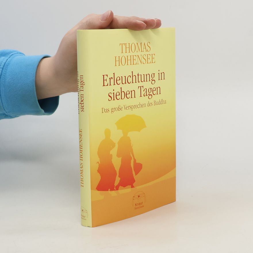 Thomas Hohensee Erleuchtung in sieben Tagen