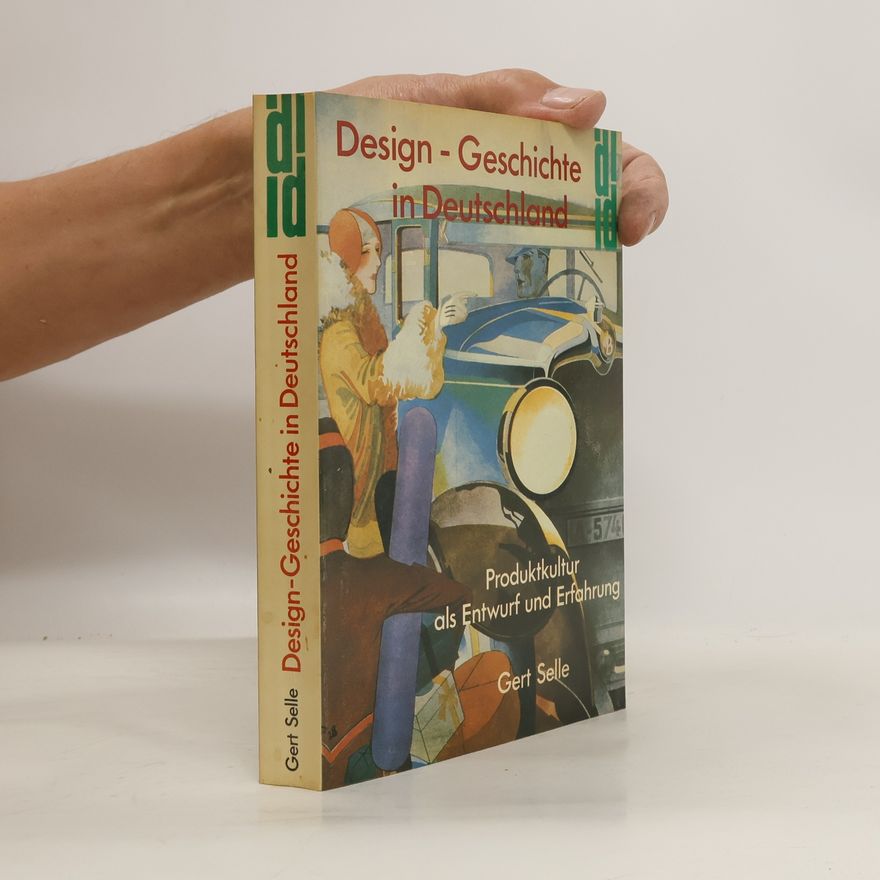 Gert Selle Design-Geschichte in Deutschland