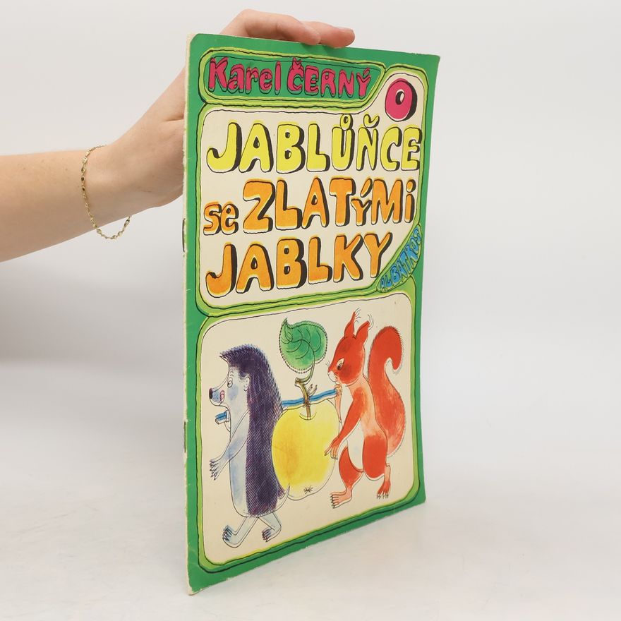 Karel Černý O jablůňce se zlatými jablky
