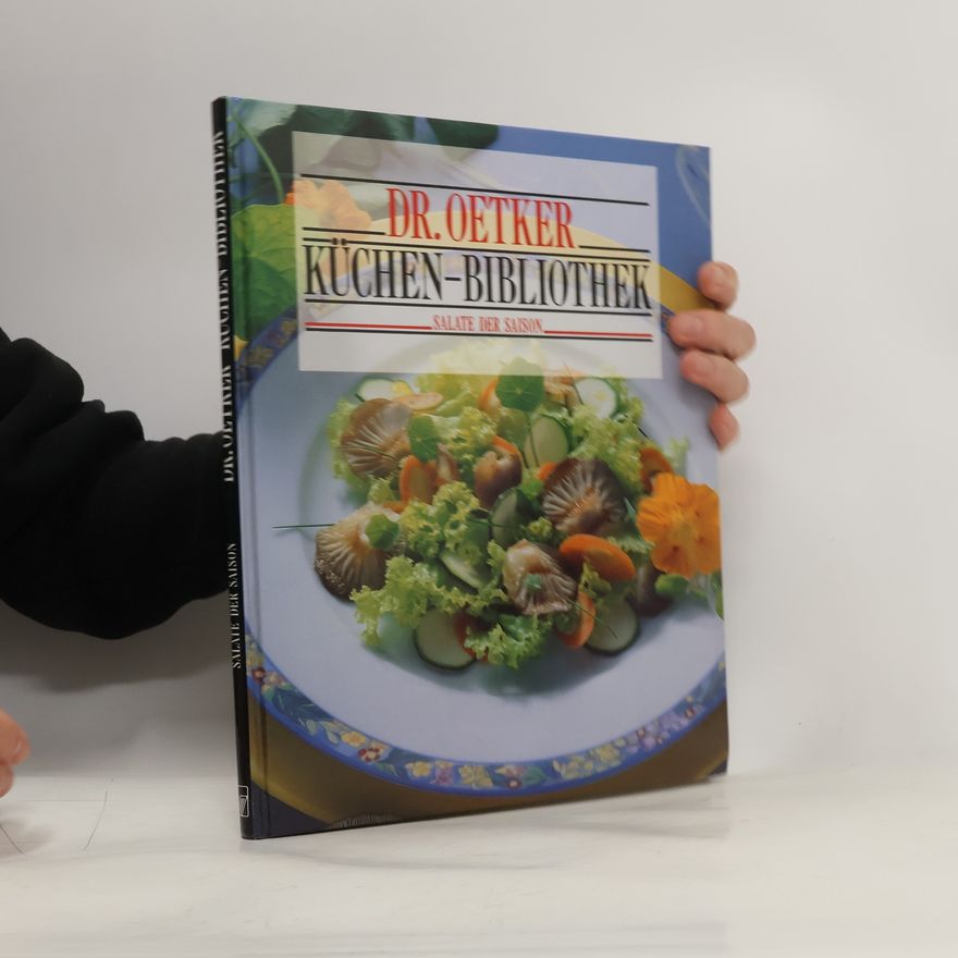 Kolektiv autorů Dr. Oetker Küchen-Bibliothek. Salate der Saison