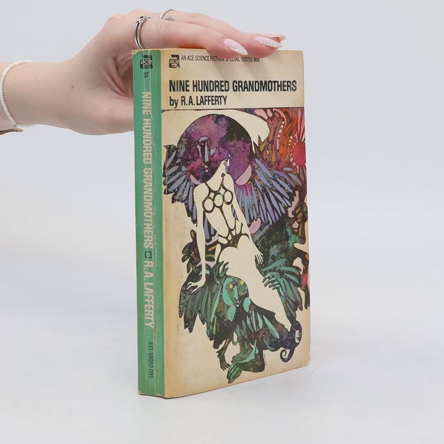 R. A. Lafferty Nine Hundred Grandmothers