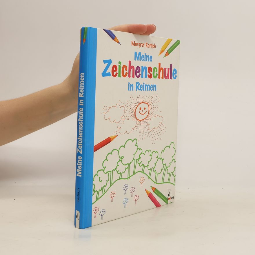 Margret Rettich Meine Zeichenschule in Reimen