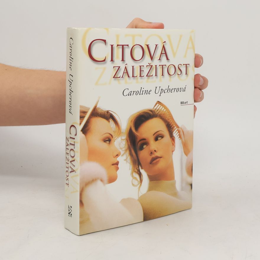 Caroline Upcher Citová záležitost