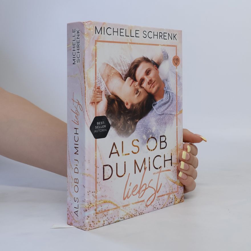 Michelle Schrenk Als ob du mich liebst