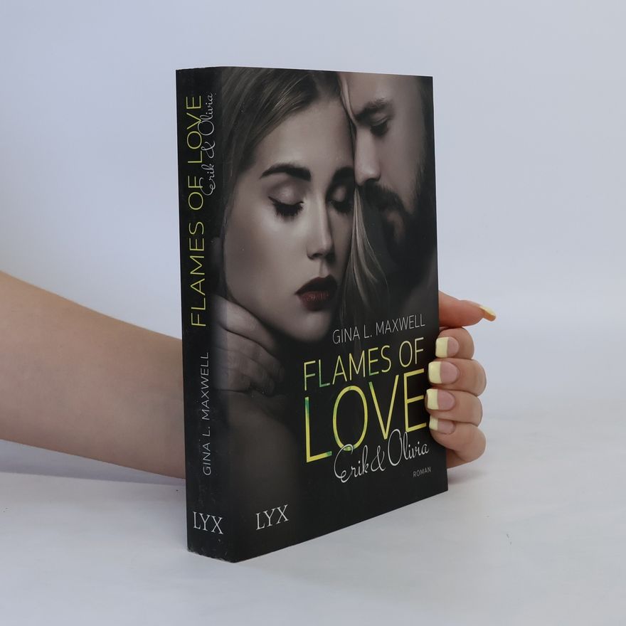 Gina L. Maxwell Flames of love - Erik & Olivia