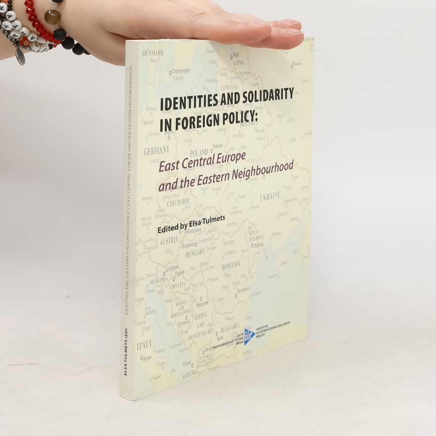 Elsa Tulmets Identities and Solidarity in Foreign Policy