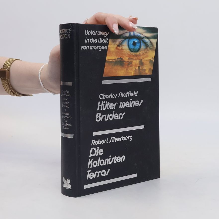 Charles Sheffield Hüter meines Bruders. Die Kolonisten Terra
