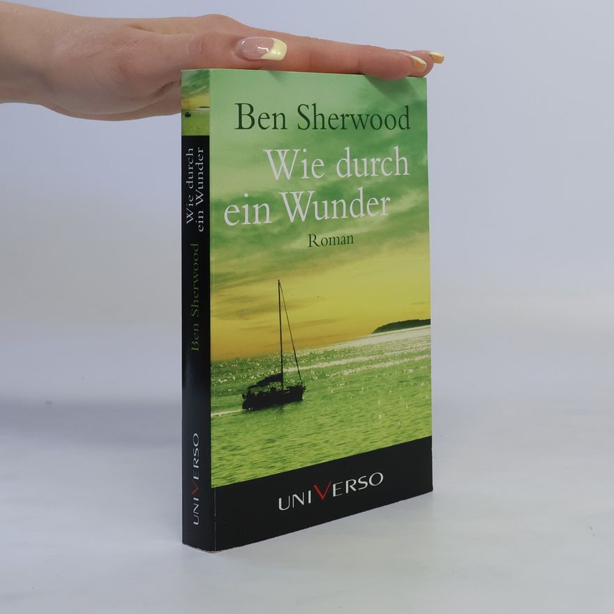Ben Sherwood Wie durch ein Wunder