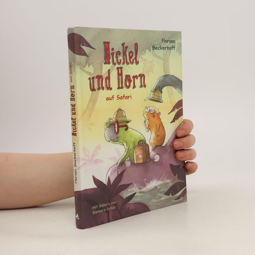 Florian Beckerhoff Nickel und Horn auf Safari / Nickel und Horn Bd.3
