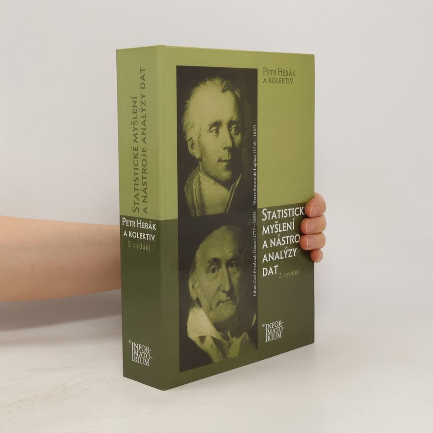 Petr Hebák Statistické myšlení a nástroje analýzy dat