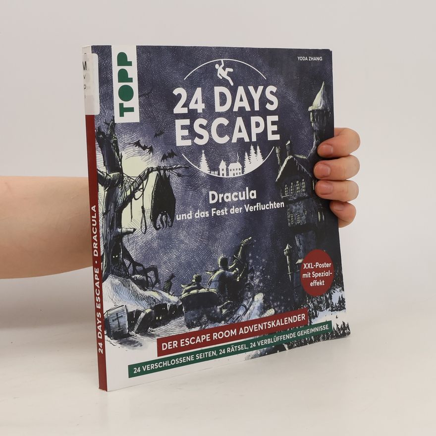 Yoda Zhang 24 DAYS ESCAPE - Der Escape Room Adventskalender: Dracula und das Fest der Verfluchten