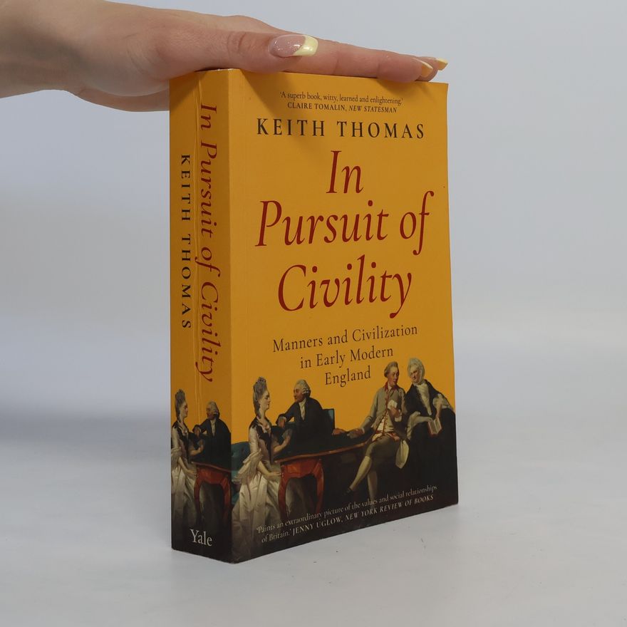 Keith Thomas In Pursuit of Civility