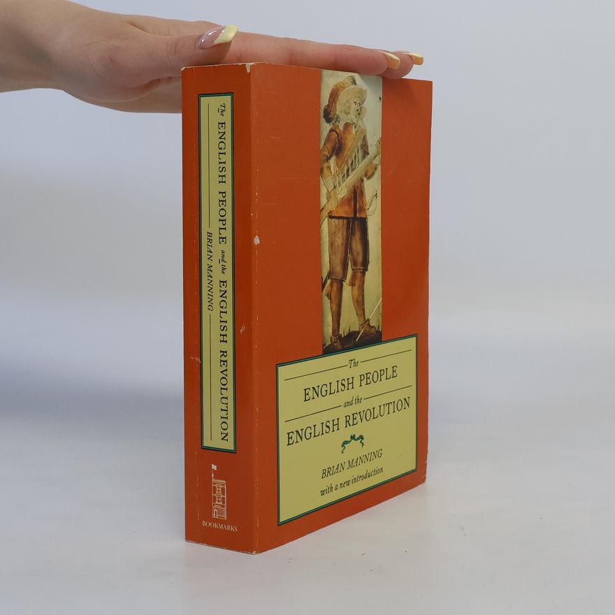 Brian Manning English People and the English Revolution