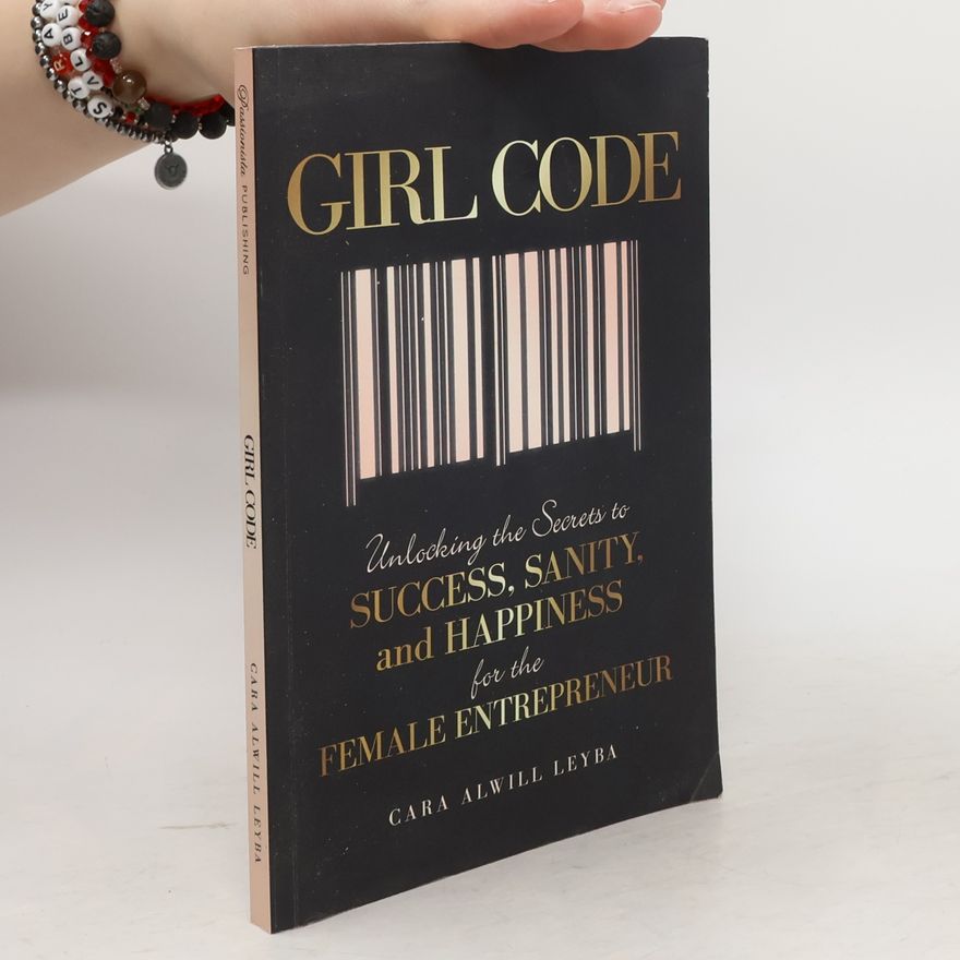 Cara Alwill Leyba Girl Code