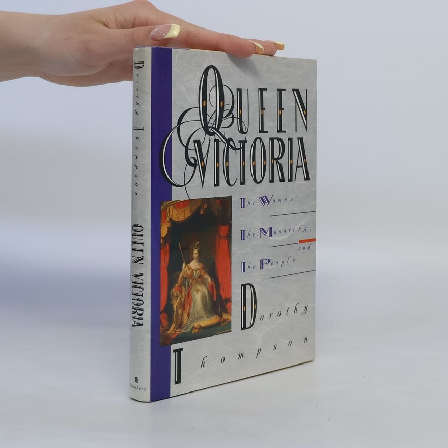 Dorothy Thompson Queen Victoria