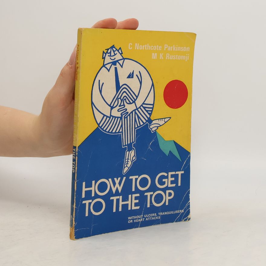 M. K. Rustomji How To Get To The Top