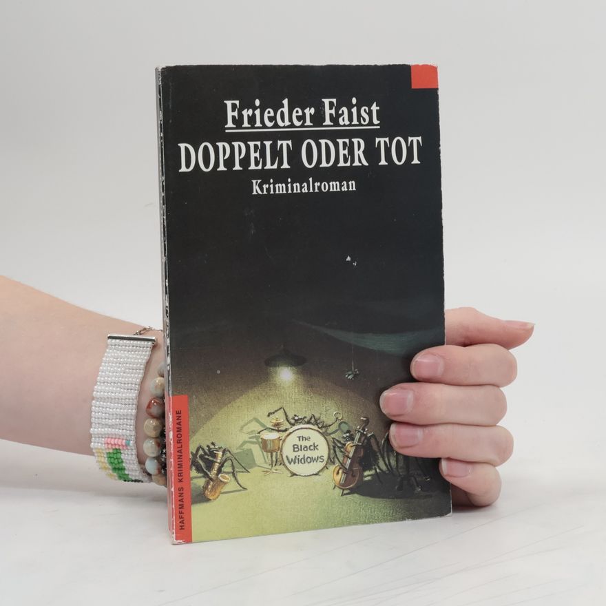 Frieder Faist Doppelt oder tot