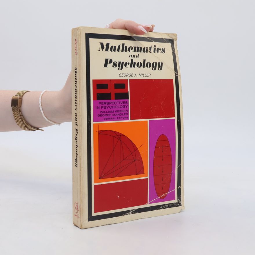 George A. Miller Mathematics und Psychology