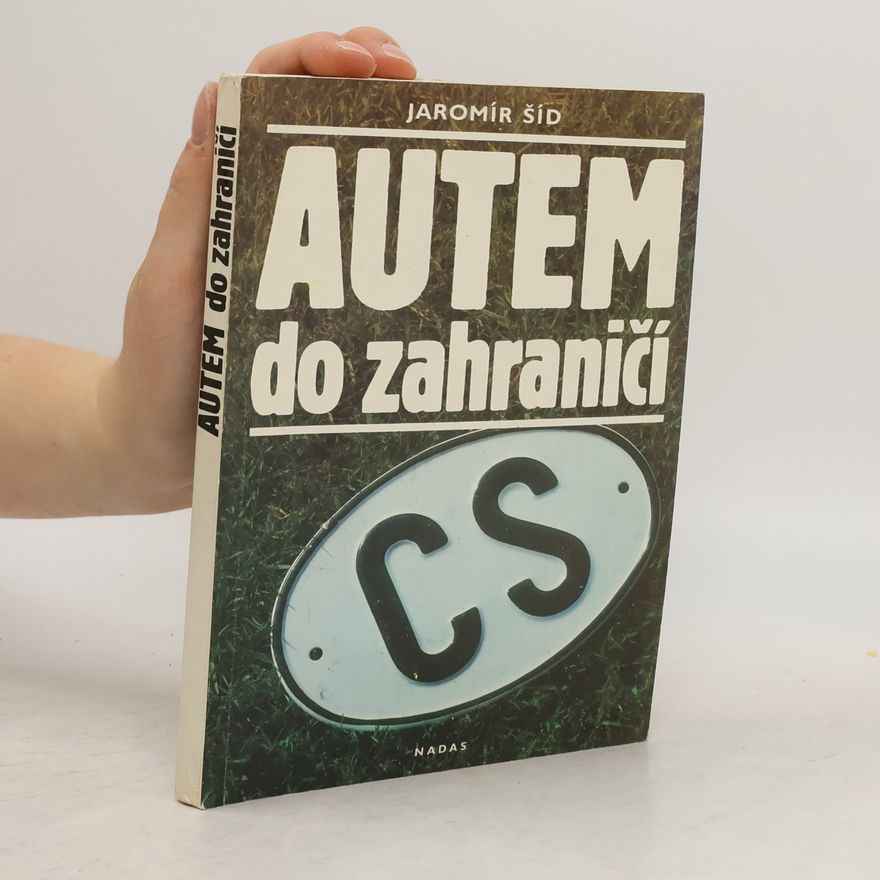 Jaromír Šíd Autem do zahraničí
