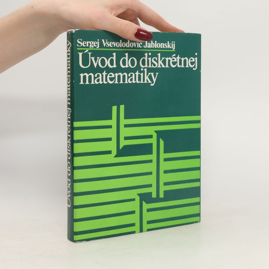 Sergej Vsevolodovič Jablonskij Úvod do diskrétnej matematiky