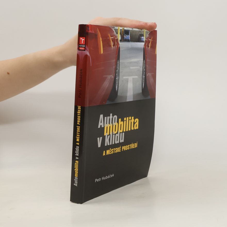 Petr Hubáček Automobilita v klidu a městské prostředí