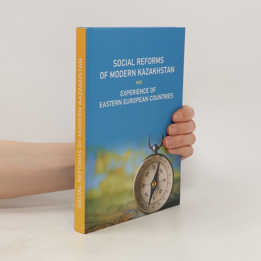 Autorenkollektiv Social Reforms of Modern Kazakhstan and Experience of Eastern European Countries