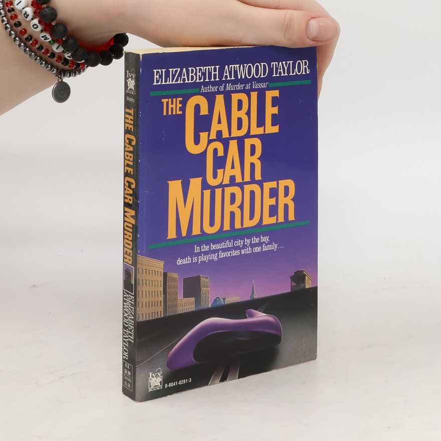 Elizabeth Atwood Taylor The Cable Car Murder