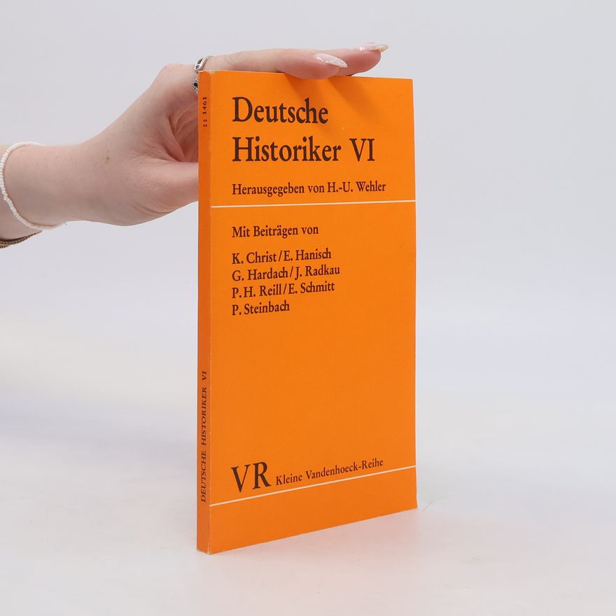 Hans Ulrich Wehler Deutsche Historiker. Band 6