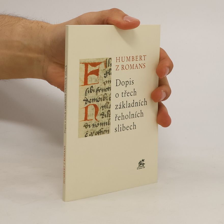 Humbert z. Romans Dopis o třech základních řeholních slibech