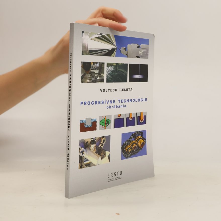 Autorenkollektiv Progresívne technológie obrábania