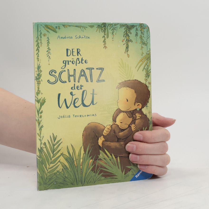 Andrea Schütze Der größte Schatz der Welt